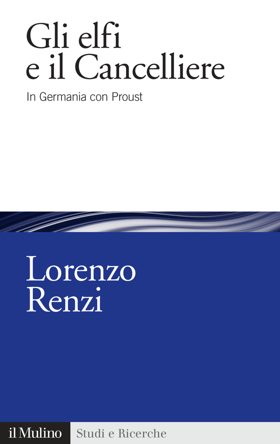 Copertina del libro Gli elfi e il Cancelliere (In Germania con Proust)