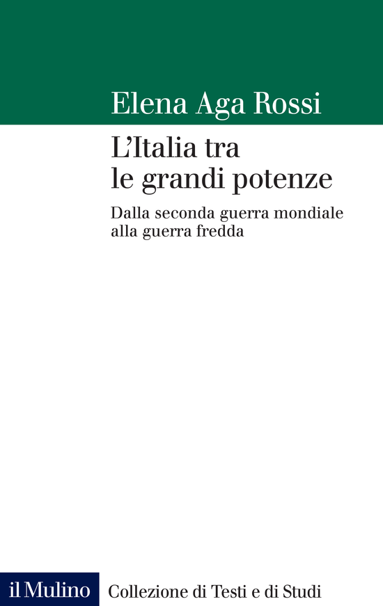 Copertina del libro L'Italia tra le grandi potenze (Dalla seconda guerra mondiale alla guerra fredda)
