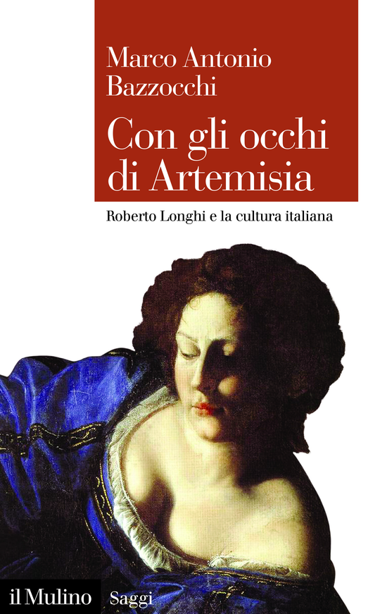 Copertina del libro Con gli occhi di Artemisia (Roberto Longhi e la cultura italiana)