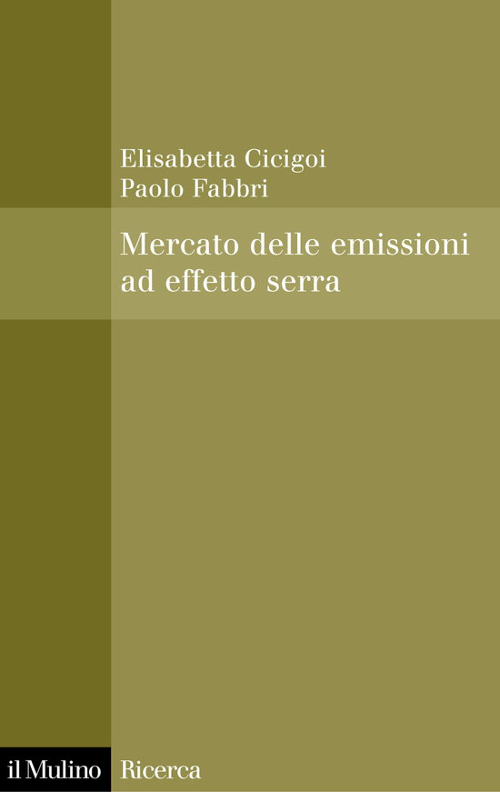 Copertina del libro Mercato delle emissioni ad effetto serra (Istituzioni ed imprese protagoniste dello sviluppo sostenibile)