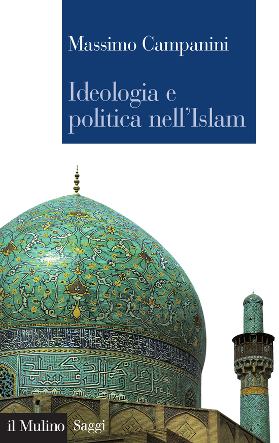 Copertina del libro Ideologia e politica nell'Islam (Fra utopia e prassi)