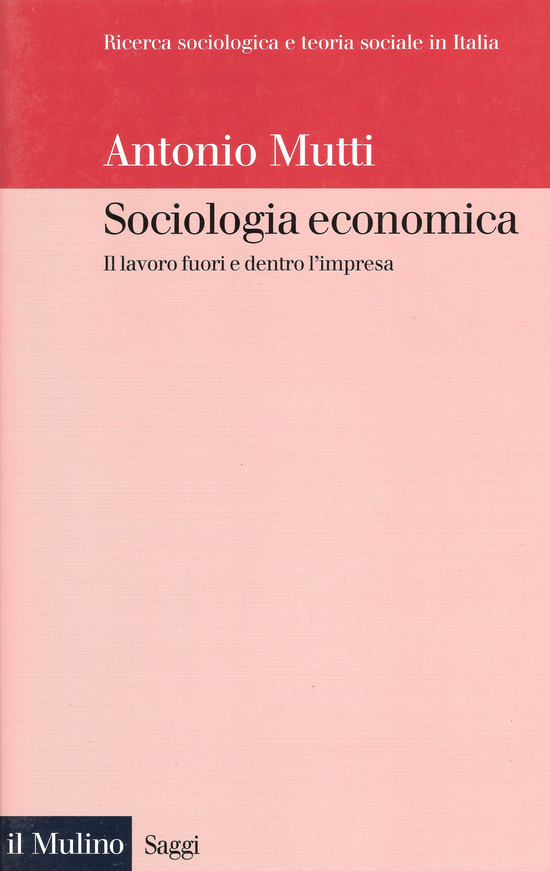 Copertina del libro Sociologia economica (Il lavoro fuori e dentro l'impresa)